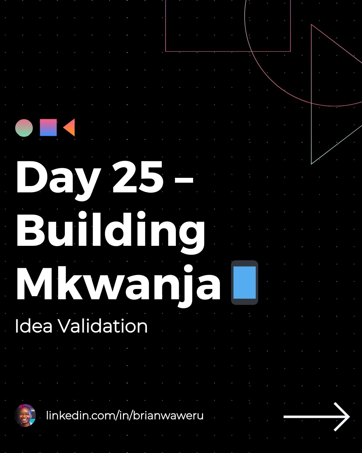 Day 25 &ndash; Building Mkwanja 📱